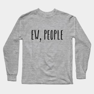 Ew People Long Sleeve T-Shirt